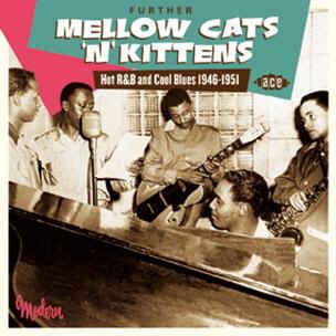 V.A. - Further Mellow Cats 'N' Kittens